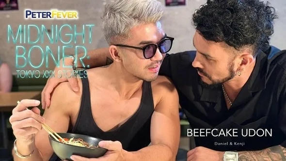 Midnight Boner Scene One Beefcake Udon – Daniel, Kenji