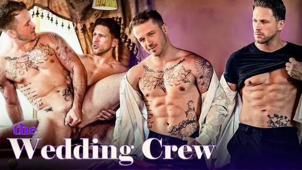 The Wedding Crew – Roman Todd, Andrew Delta